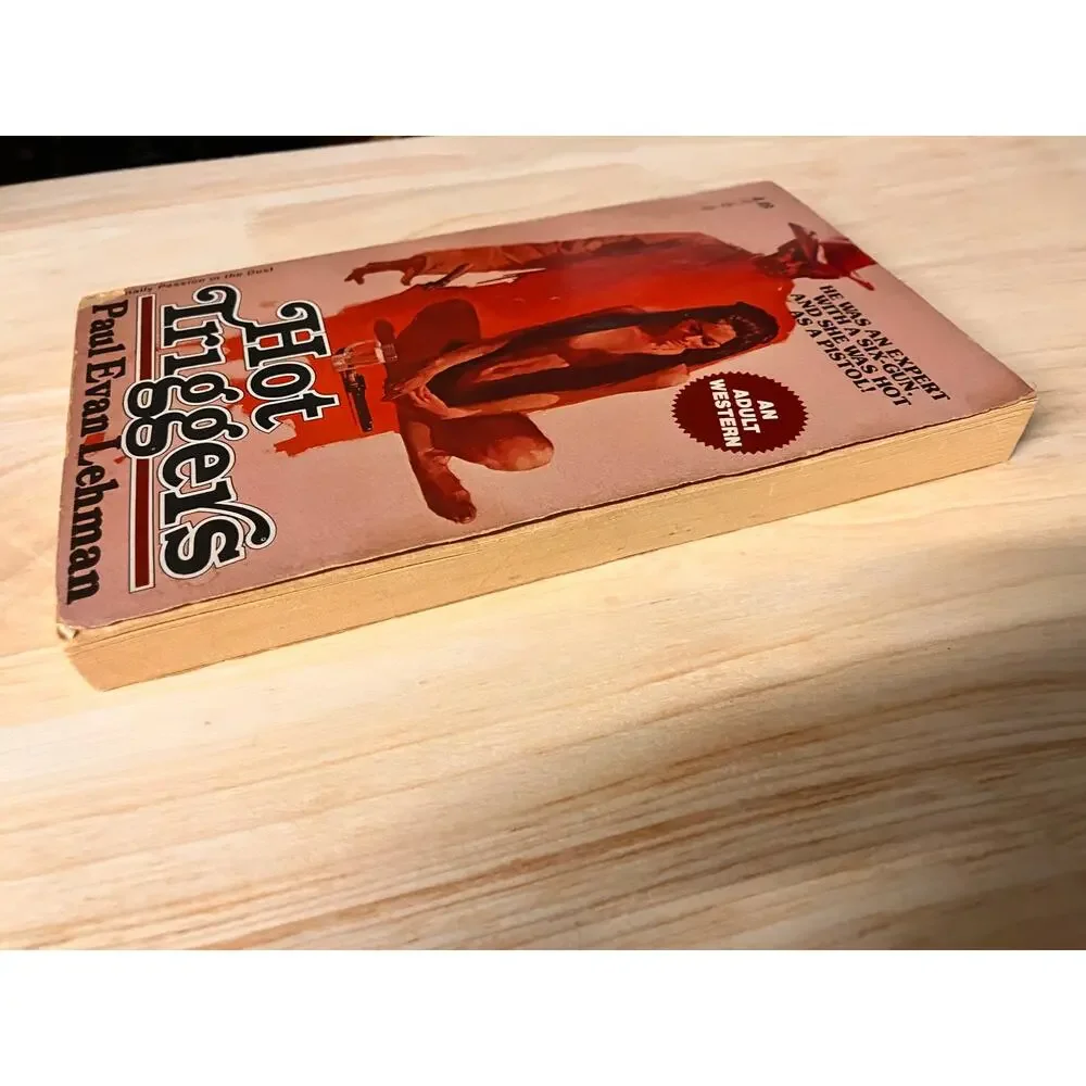 Hot Triggers (Passion In The Dust) Paul Evan Lehman Leisure‎ Books 1949 Western